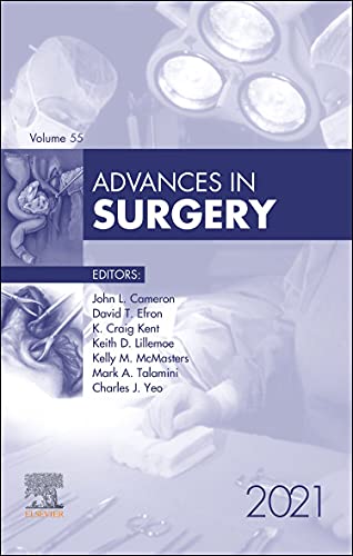 Advances in Surgery, 2021 (Volume 55-1) (Advances, Volume 55-1) [Hardcover] Cameron MD, John L.