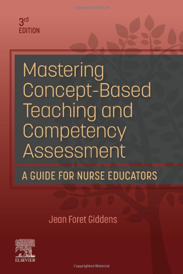 Mastering Concept-based Teaching and Competency Assessment: A Guide for Nurse Educators