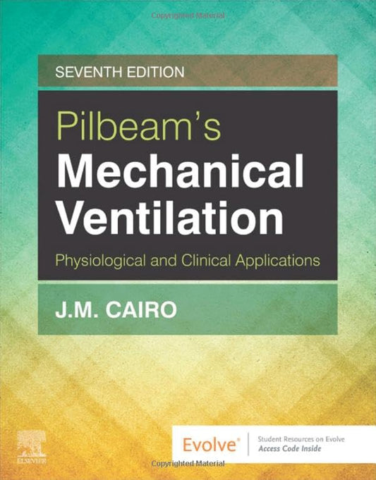 Workbook for Pilbeam's Mechanical Ventilation: Physiological and Clinical Applications [Paperback] Cairo PhD  RRT  FAARC, James M. and Hinski PHD  MS  RRT-NPS, Sandra T