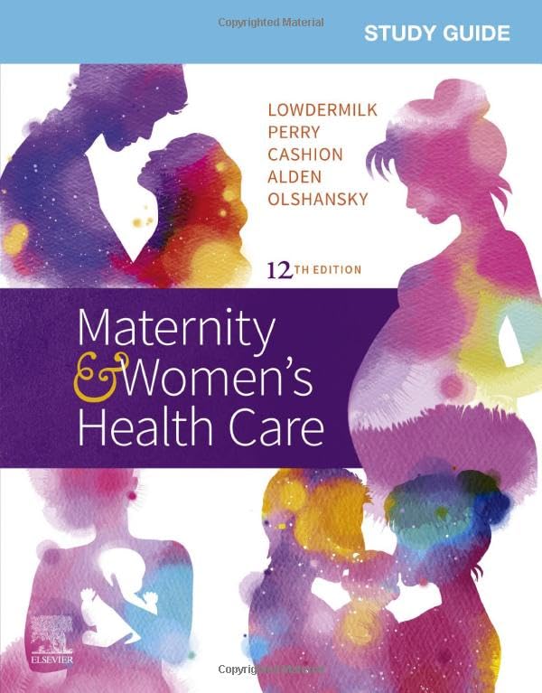 Study Guide for Maternity & Women's Health Care [Paperback] Lowdermilk RNC  PhD  FAAN, Deitra Leonard; Cashion RN  BC  MSN, Kitty; Alden EdD  MSN  RN  IBCLC, Kathryn Rhodes and Perry RN  PhD  FAAN, Shannon E.