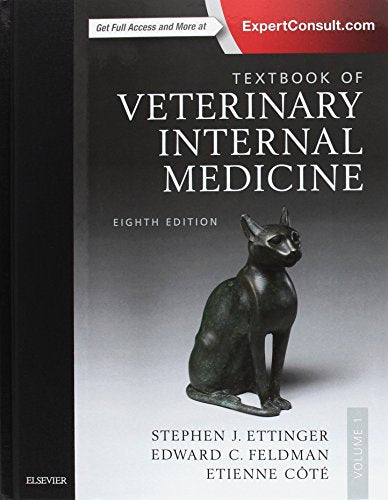 Textbook of Veterinary Internal Medicine Expert Consult [Product Bundle] Ettinger DVM  DACVIM, Stephen J.; Feldman DVM  DACVIM, Edward C. and Cote DVM  DACVIM(Cardiology and Small Animal Internal Medicine), Etienne