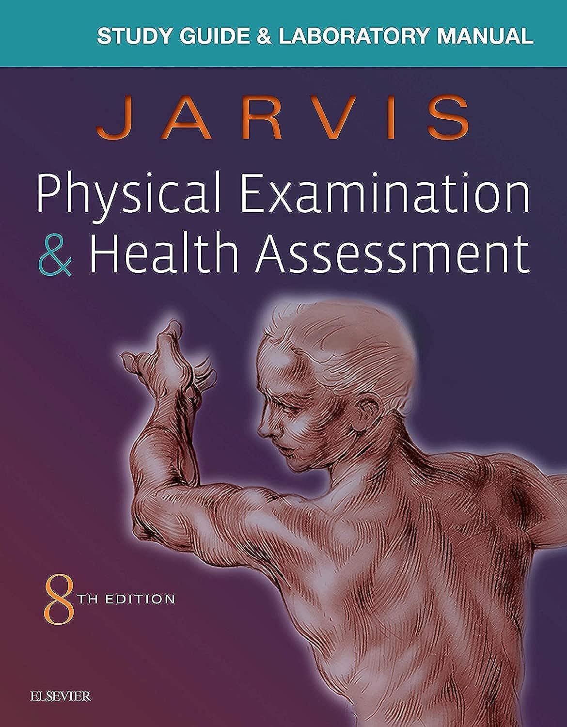 Laboratory Manual for Physical Examination & Health Assessment, 8e