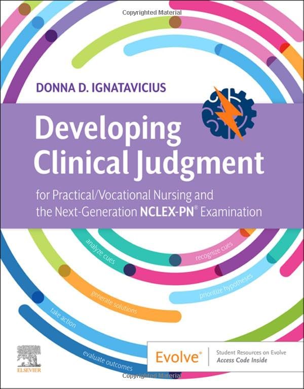 Developing Clinical Judgment for Practical/Vocational Nursing and the Next-Generation NCLEX-PNï¿½ Examination [Paperback] Ignatavicius MS  RN  CNE  CNEcl  ANEF, Donna D.