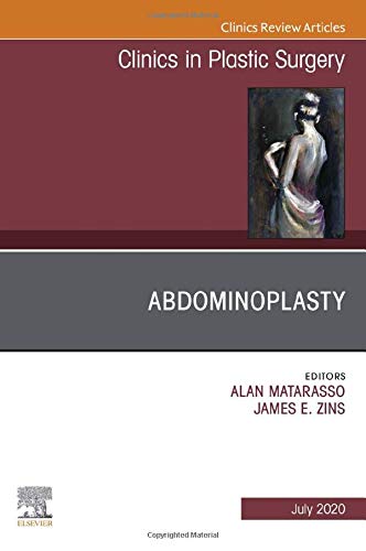 Abdominoplasty, An Issue of Clinics in Plastic Surgery (Volume 47-3) (The Clinics: Surgery, Volume 47-3) [Hardcover] Matarasso MD FACS, Alan and Zins MD, James E.