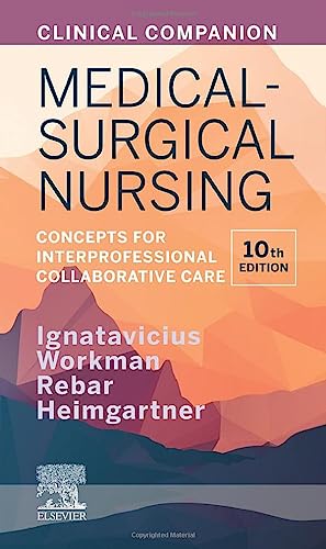 Clinical Companion for Medical-Surgical Nursing [Paperback] Ignatavicius, Donna D.; Workman, M. Linda; Rebar, Cherie; Heimgartner, Nicole M.