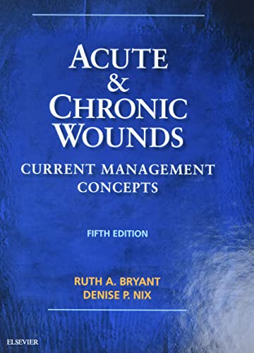 Acute and Chronic Wounds: Current Management Concepts, 5e