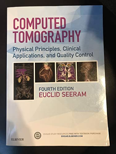 Computed Tomography Seeram RT(R)  BSc  MSc  FCAMRT, Euclid