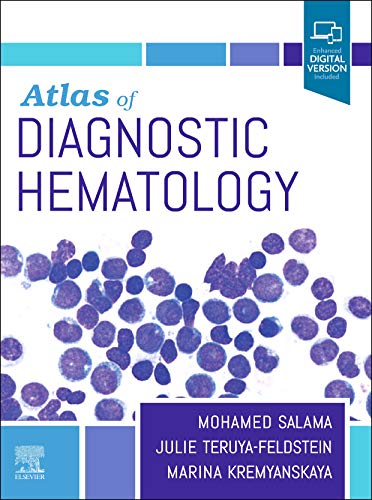 Atlas of Diagnostic Hematology [Hardcover] Salama MD, Mohamed E.; Julie MD, Teruya-Feldstein and Marina MD  PhD, Kremyanskaya