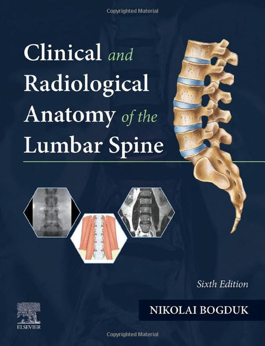 Clinical and Radiological Anatomy of the Lumbar Spine [Paperback] Bogduk, Nikolai