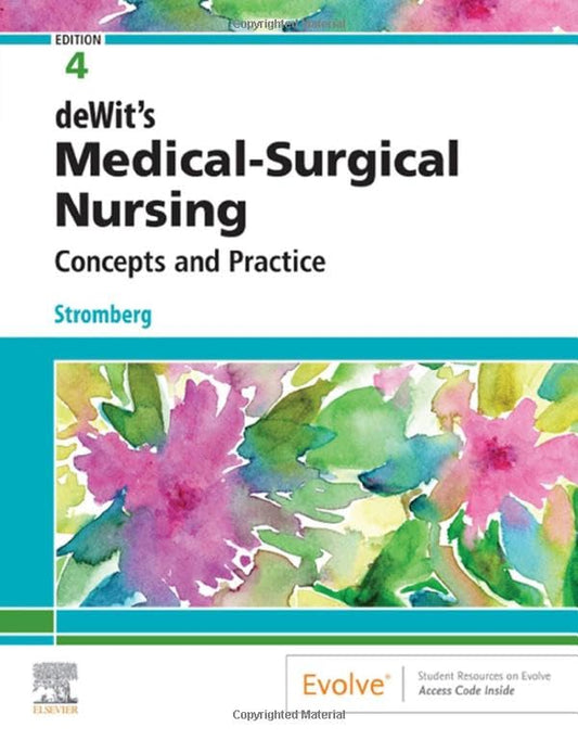 deWit's Medical-Surgical Nursing: Concepts & Practice, 4e