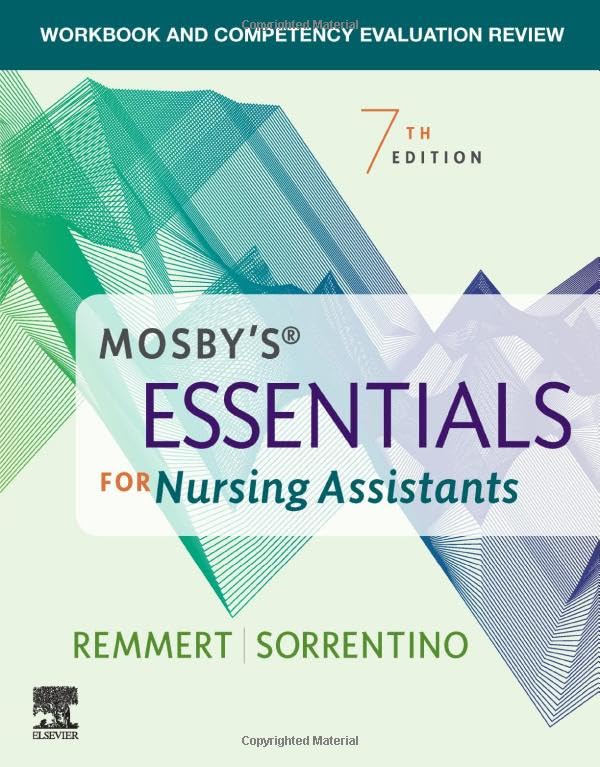 Workbook and Competency Evaluation Review for Mosby's Essentials for Nursing Assistants [Paperback] Remmert MS  RN, Leighann and Sorrentino PhD  RN, Sheila A.