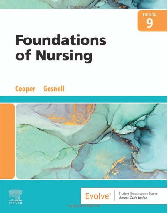 Foundations of Nursing [Paperback] Cooper MSN  RN, Kim and Gosnell RN  MSN, Kelly