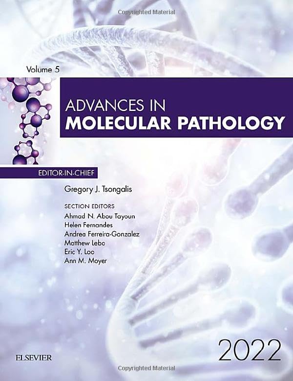 Advances in Molecular Pathology (Volume 5-1) (Advances, Volume 5-1) [Hardcover] Tsongalis PhD  HCLD  CC  FNACB, Gregory J.