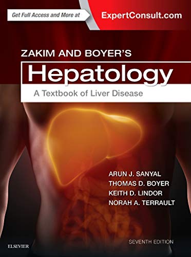 Zakim and Boyer's Hepatology: A Textbook of Liver Disease [Hardcover] Boyer MD, Thomas D.; Lindor MD, Keith D; Sanyal MBBS  MD, Arun J. and Terrault MD  MPH, Norah A