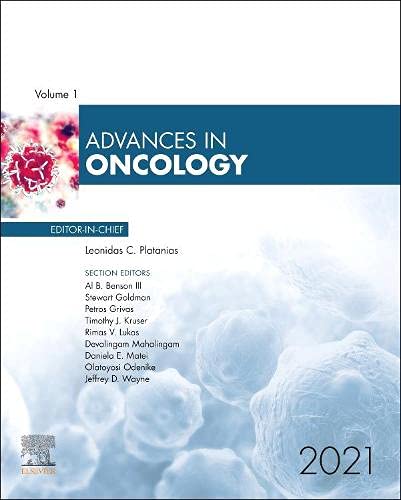 Advances in Oncology, 2021 (Volume 1-1) (Advances, Volume 1-1) [Hardcover] Platanias M.D.  Ph.D, Leonidas C.