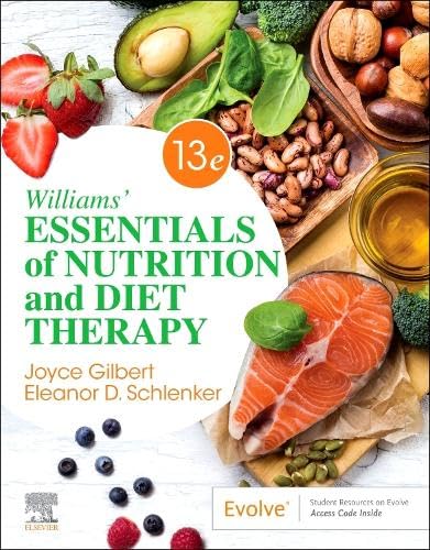 Williams' Essentials of Nutrition and Diet Therapy (Williams' Essentials of Nutrition & Diet Therapy) [Paperback] Gilbert PhD  RDN, Joyce Ann and Schlenker PhD  RDN, Eleanor