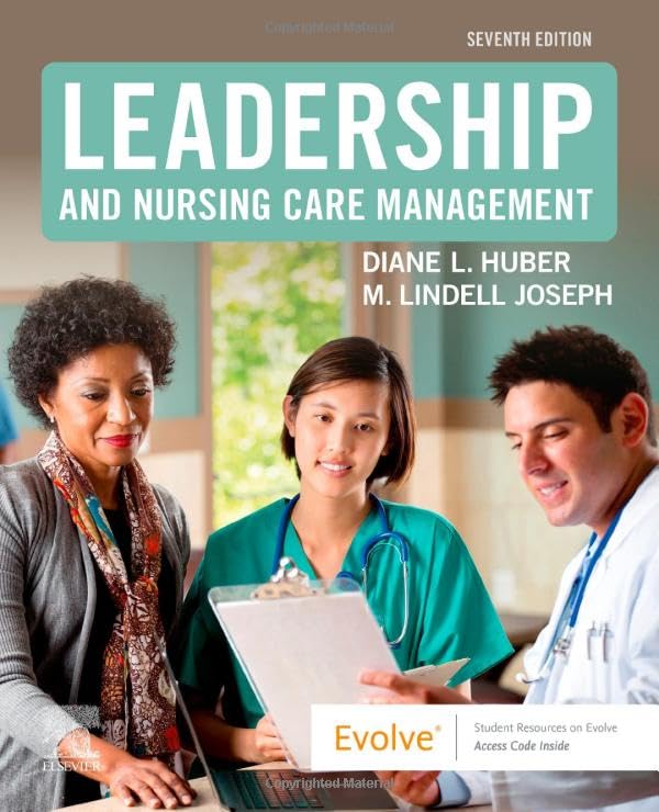 Leadership and Nursing Care Management [Paperback] Joseph PhD  RN  FAONL  FAAN, M. Lindell and Huber PhD  RN  NEA-BC  FAAN, Diane