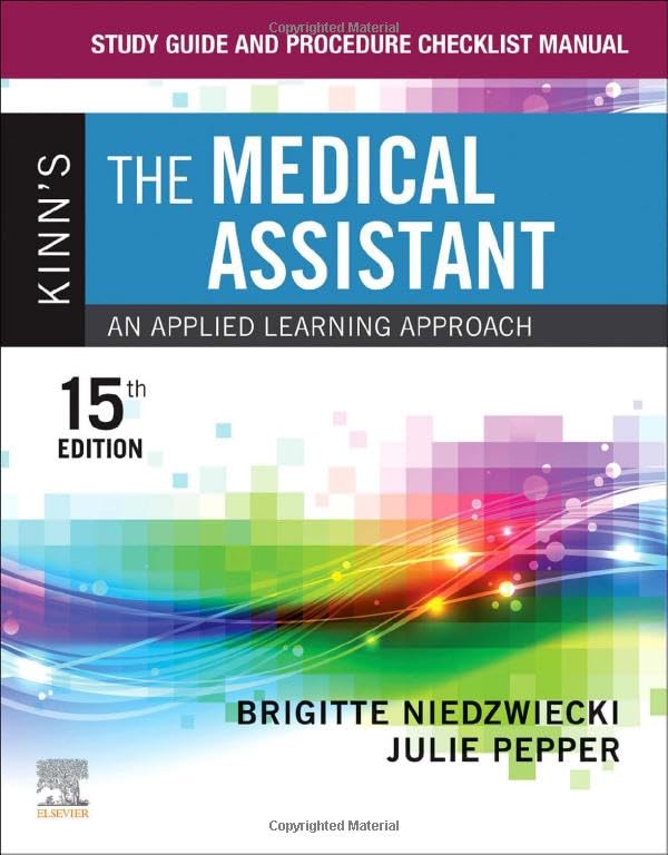 Study Guide and Procedure Checklist Manual for Kinn's The Medical Assistant [Paperback] Niedzwiecki RN  MSN  RMA, Brigitte and Pepper BS  CMA (AAMA), Julie