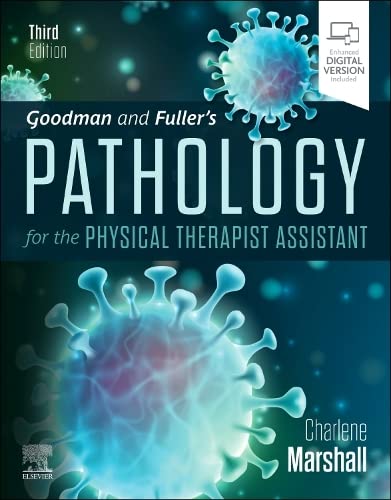 Goodman and Fullerï¿½s Pathology for the Physical Therapist Assistant [Paperback] Marshall BS  PTA, Charlene