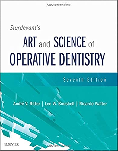 Sturdevant's Art and Science of Operative Dentistry [Hardcover] Ritter DDS  MS  MBA  PhD, Andre V.