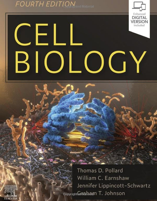 Cell Biology [Hardcover] Pollard MD, Thomas D.; Earnshaw PhD  FRS, William C.; Lippincott-Schwartz PhD, Jennifer and Johnson MA  PhD  CMI, Graham