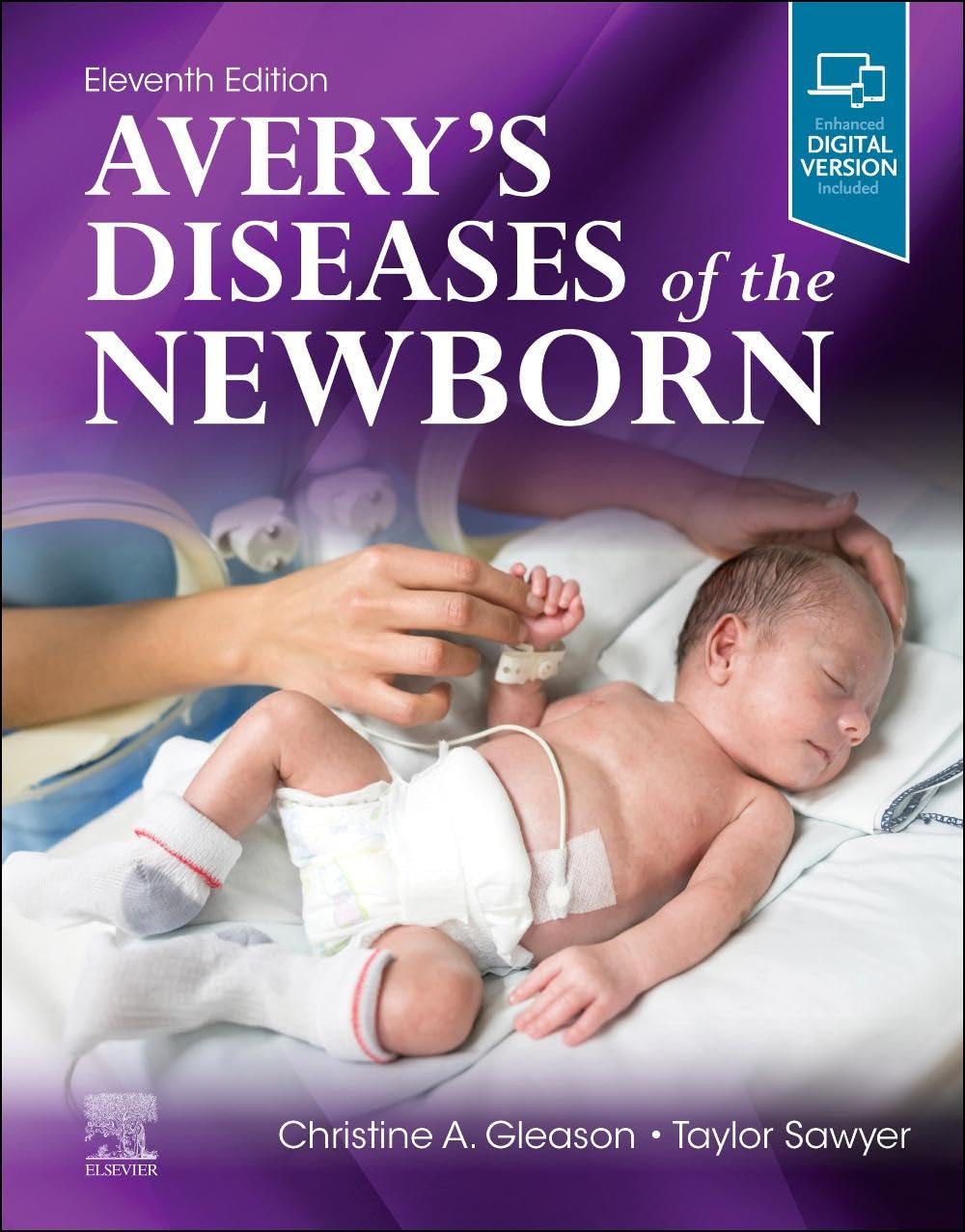 Avery's Diseases of the Newborn [Hardcover] Sawyer DO  MEd, Taylor and Gleason MD, Christine A.