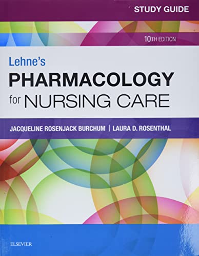 Study Guide for Lehne's Pharmacology for Nursing Care, 10e