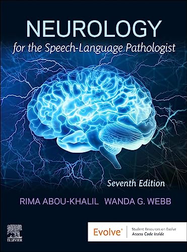 Neurology for the Speech-Language Pathologist [Paperback] Abou-Khalil Ph.D.  CCC-SLP, Rima and Webb PhD  CCC-SLP, Wanda