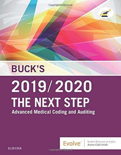 Buck's The Next Step: Advanced Medical Coding and Auditing, 2019/2020 Edition