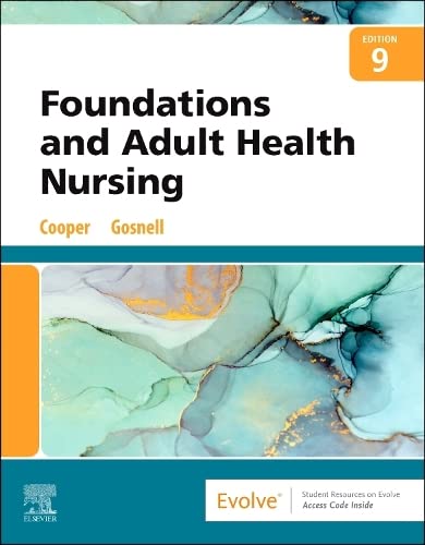 Foundations and Adult Health Nursing [Paperback] Cooper MSN  RN, Kim and Gosnell RN  MSN, Kelly