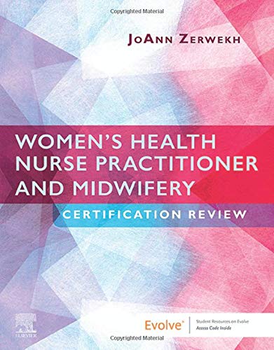 Womenï¿½s Health Nurse Practitioner and Midwifery Certification Review [Paperback] Zerwekh EdD  RN, JoAnn