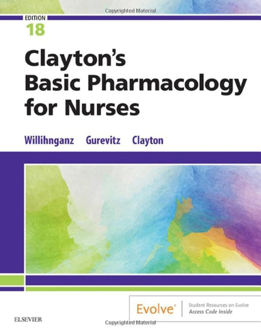 Clayton's Basic Pharmacology for Nurses, 18e