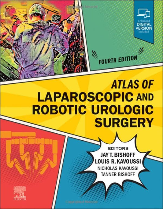 Atlas of Laparoscopic and Robotic Urologic Surgery [Hardcover] Bishoff MD  FACS, Jay T. and Kavoussi MD, Louis R.