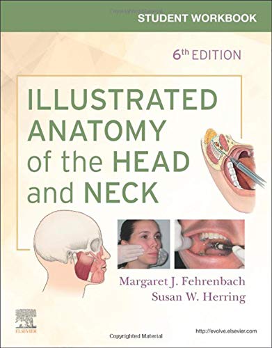 Student Workbook for Illustrated Anatomy of the Head and Neck [Paperback] Fehrenbach RDH  MS, Margaret J.