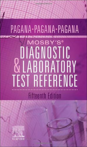 Mosbyï¿½sï¿½ Diagnostic and Laboratory Test Reference [Paperback] Pagana PhD  RN, Kathleen Deska; Pagana MD  FACS, Timothy J. and Pagana MD  FAAEM, Theresa Noel