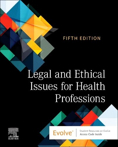 Legal and Ethical Issues for Health Professions [Paperback] Elsevier Inc