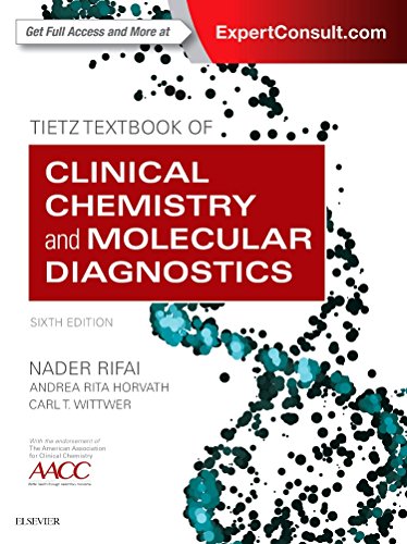 Tietz Textbook of Clinical Chemistry and Molecular Diagnostics Rifai PhD, Nader