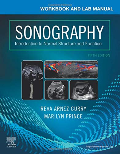 Workbook and Lab Manual for Sonography [Paperback] Curry PhD  RDMS  RTR  FSDMS, Reva Arnez and Prince, Marilyn