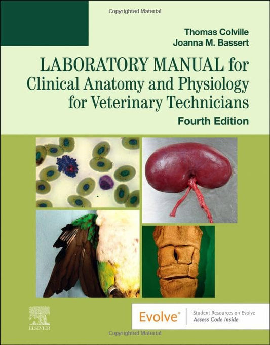 Laboratory Manual for Clinical Anatomy and Physiology for Veterinary Technicians [Paperback] Colville DVM  MSc, Thomas P. and Bassert VMD, Joanna M.