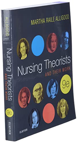 Nursing Theorists and Their Work, 9e