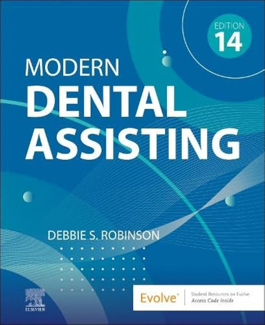 Modern Dental Assisting [Hardcover] Robinson CDA  MS, Debbie S.