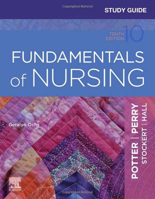 Study Guide for Fundamentals of Nursing, 10e