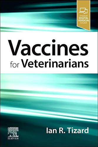 Vaccines for Veterinarians [Paperback] Tizard BVMS  PhD  ACVM  ScD, Ian R