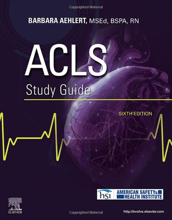 ACLS Study Guide [Paperback] Aehlert MSEd  BSPA  RN, Barbara J