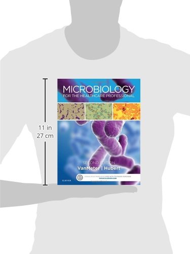 Microbiology for the Healthcare Professional VanMeter PhD, Karin C. and Hubert BS, Robert J.