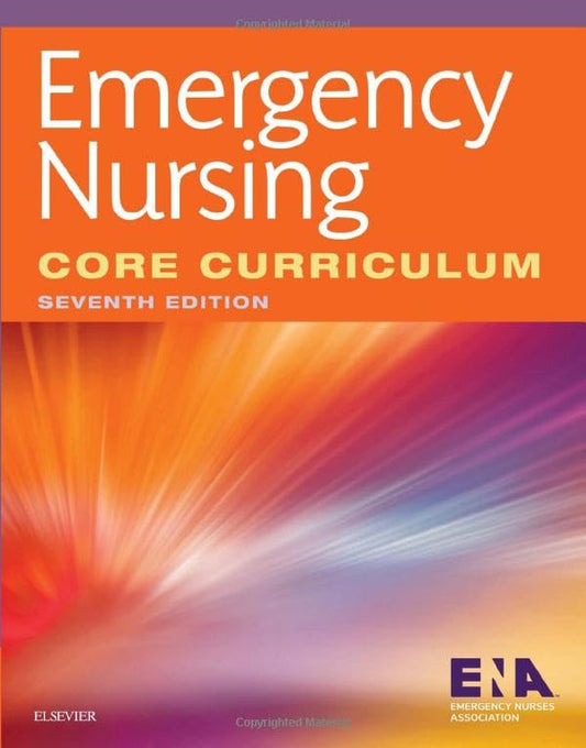 Emergency Nursing Core Curriculum [Paperback] Emergency Nurses Association