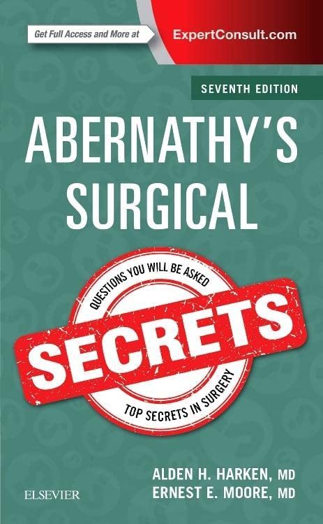 Abernathy's Surgical Secrets [Paperback] Harken MD, Alden H. and Moore MD, Ernest E.