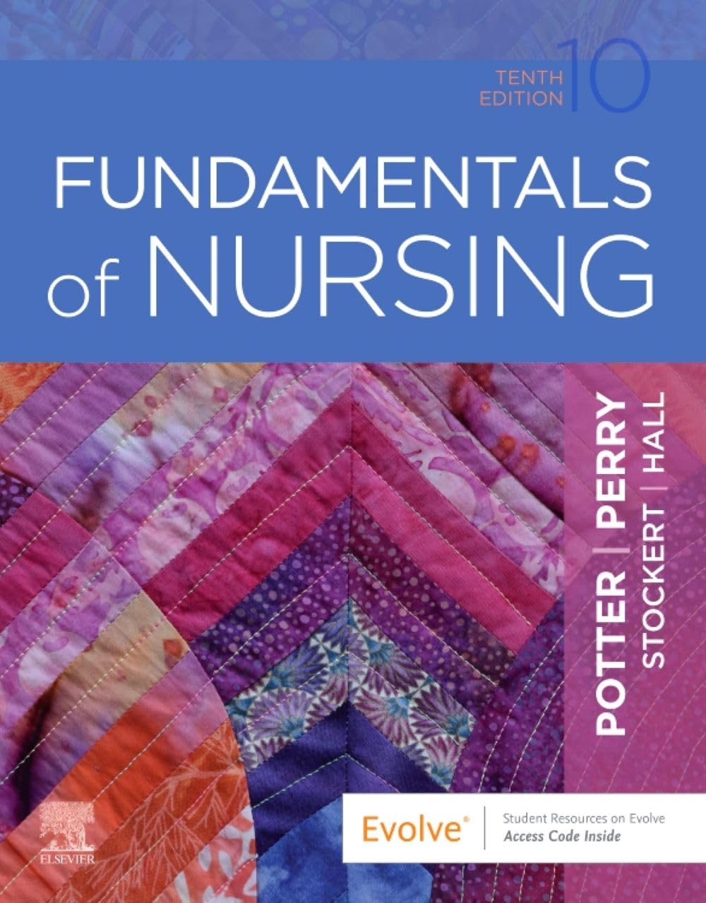 Fundamentals of Nursing, 10e