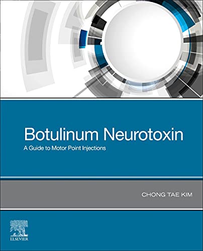 Botulinum Neurotoxin: A Guide to Motor Point Injections [Paperback] Kim MD  PhD, Chong Tae