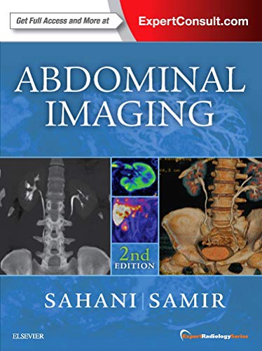 Abdominal Imaging: Expert Radiology Series [Hardcover] Sahani MD, Dushyant V and Samir MD  MPH, Anthony E